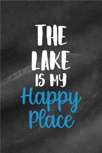 The Lake Is My Happy Place