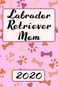 Labrador Retriever Mom 2020