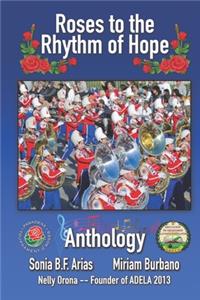 Roses to the Rhythm of Hope