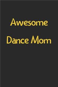 Awesome Dance Mom