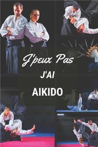 J'peux pas j'ai Aikido