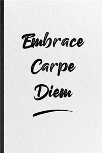 Embrace Carpe Diem