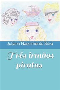 Três irmãos piratas