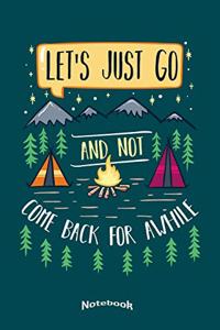 My Let´s Just Go And Not Come Back Notebook
