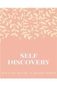 Self Discovery, way to build a good habit