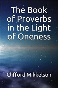 Book of Proverbs in the Light of Oneness