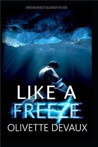 Like a Freeze