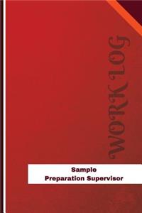 Sample Preparation Supervisor Work Log