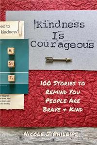 Kindness is Courageous