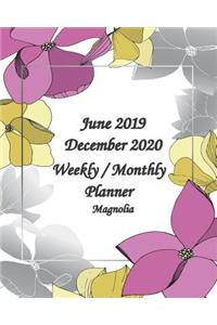 June 2019 - December 2020 Magnolia Weekly / Monthly Planner