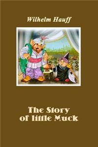 The Story of little Muck (Illustrated)