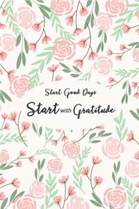 Start Good Days Start with Gratitude