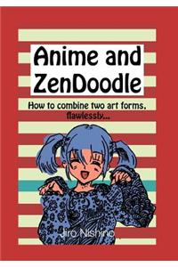 Anime and ZenDoodle