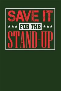 Save it for the Stand-Up