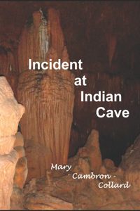 Incident at Indian Cave