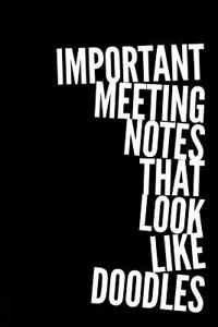 Important Meeting Notes That Look Like Doodles