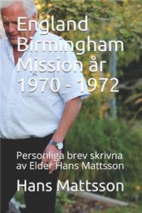 England Birmingham Mission år 1970 - 1972