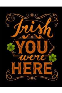 Irish You Were Here