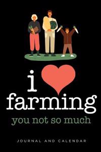 I Love Farming You Not So Much