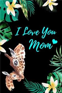 I Love You Mom