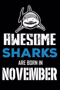 Awesome Sharks Are Born In November