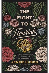 The Fight to Flourish