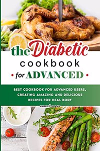 The Diabetic Cookbook for Advanced