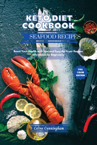 Keto Diet Cookbook - Seafood Recipes