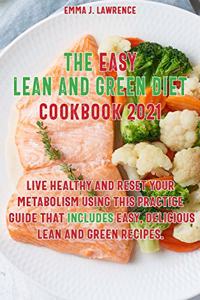 The Easy Lean and Green Diet Recipes 2021