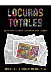 Libros para colorear con dibujos para adultos (Locuras totals)