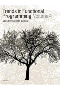 Trends in Functional Programming Volume 4