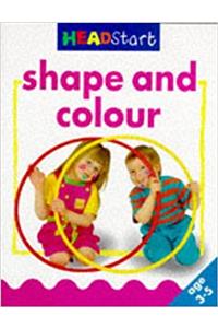 Shape and Colour (Headstart 3-5)