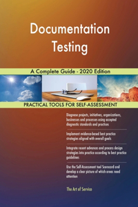 Documentation Testing A Complete Guide - 2020 Edition