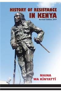 History of Resistance in Kenya 1884-2002