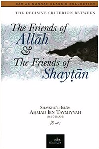 The Friends of Allah & the Friends of Shaytan