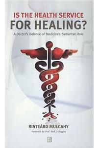 Is the Health Service for Healing