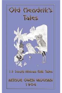 Old Hendrik's Tales - 13 South African Folk Tales