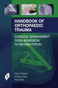 Handbook of Orthopaedic Trauma