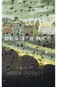 Dublin in the Rain