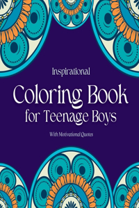 Inspirational Coloring Book for Teenage Boys