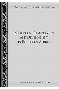 Migration, Remittances and Development in Southern Africa