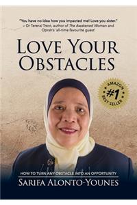 Love Your Obstacles