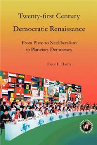 Twenty-First Century Democratic Renaissance