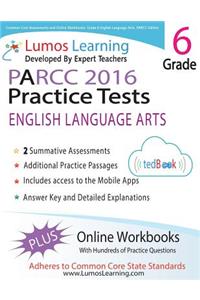 Common Core Assessments and Online Workbooks: Grade 6 Language Arts and Literacy, Parcc Edition: Common Core State Standards Aligned