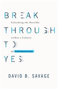 Break Through to Yes