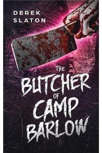 The Butcher of Camp Barlow