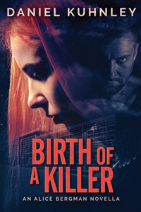 Birth Of A Killer