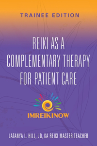 Reiki As a Complementary Therapy For Patient Care
