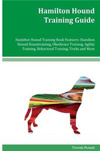 Hamilton Hound Training Guide Hamilton Hound Training Book Features