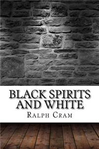 Black Spirits and White